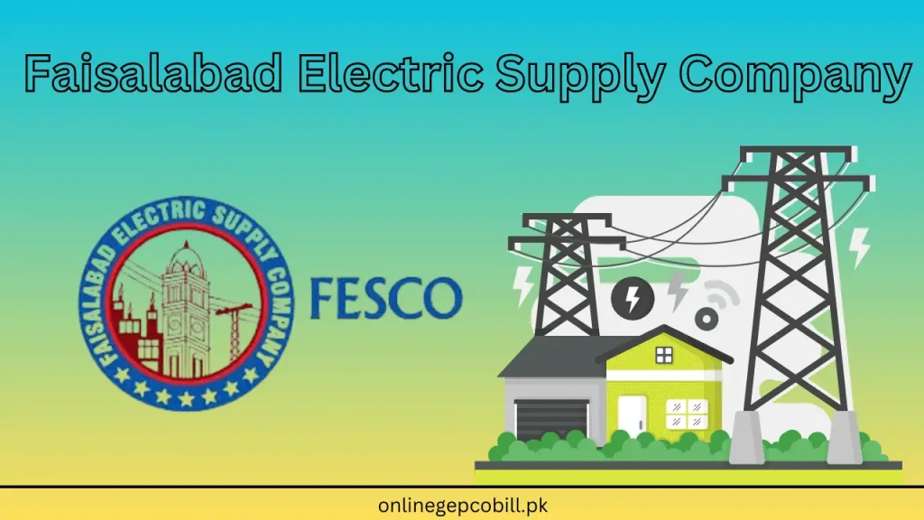 Faisalabad Electric Supply Company (FESCO)