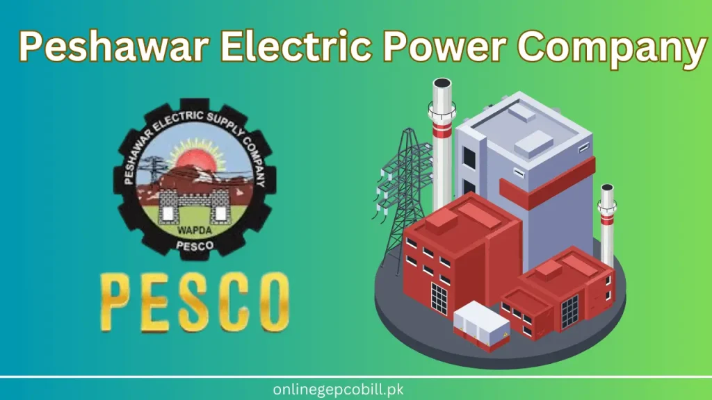 Peshawar Electric Power Company (PESCO)