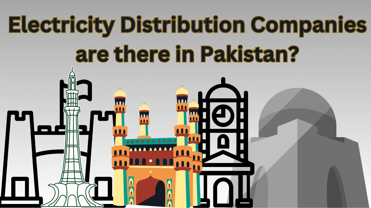 How many Electricity Distribution Companies are there in Pakistan?