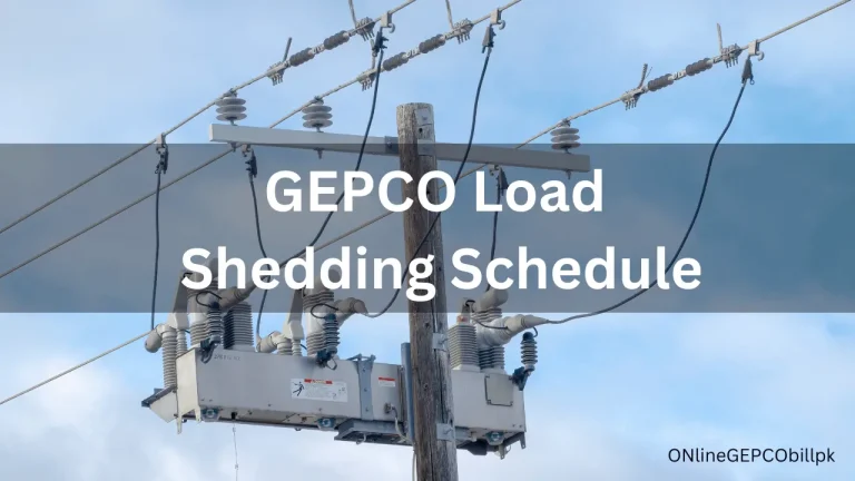 GEPCO Load Shedding Schedule 2024 & Tips for Managing Power Outages