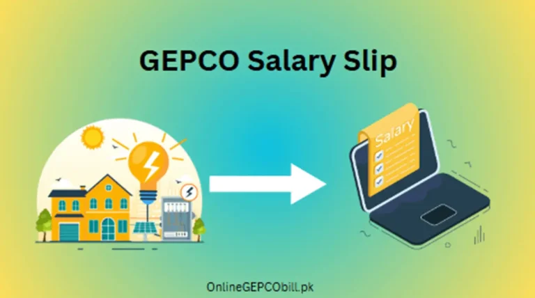 How to Check GEPCO Salary Slip