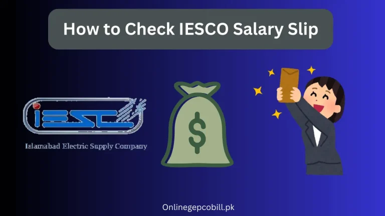 How to Check IESCO Salary Slip 2025