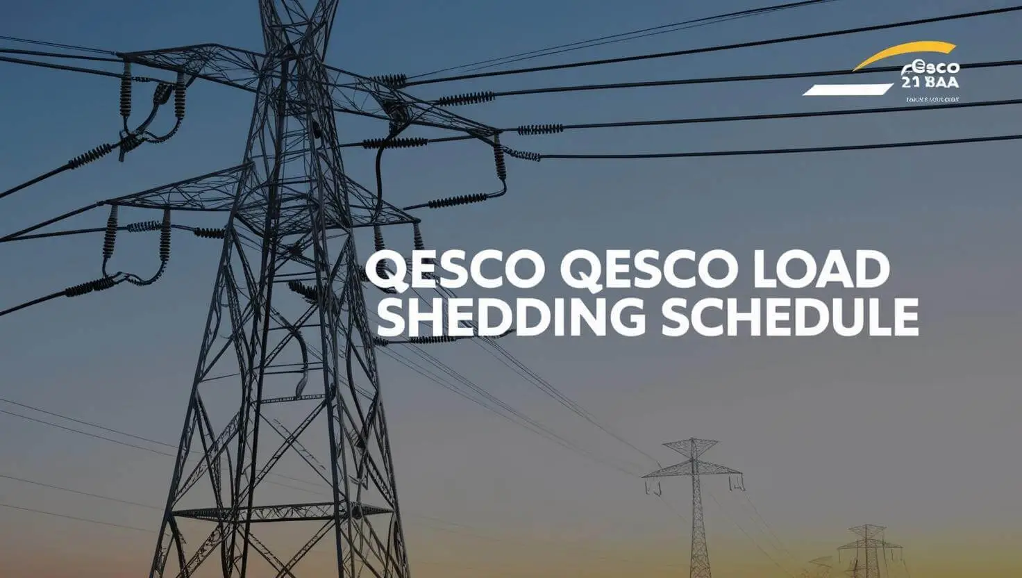 QESCO Load Shedding Schedule 2025 & Tips for Managing Power Outages